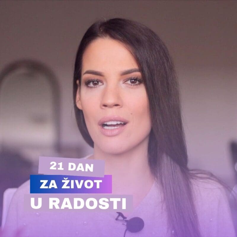 21 dan za život u radosti